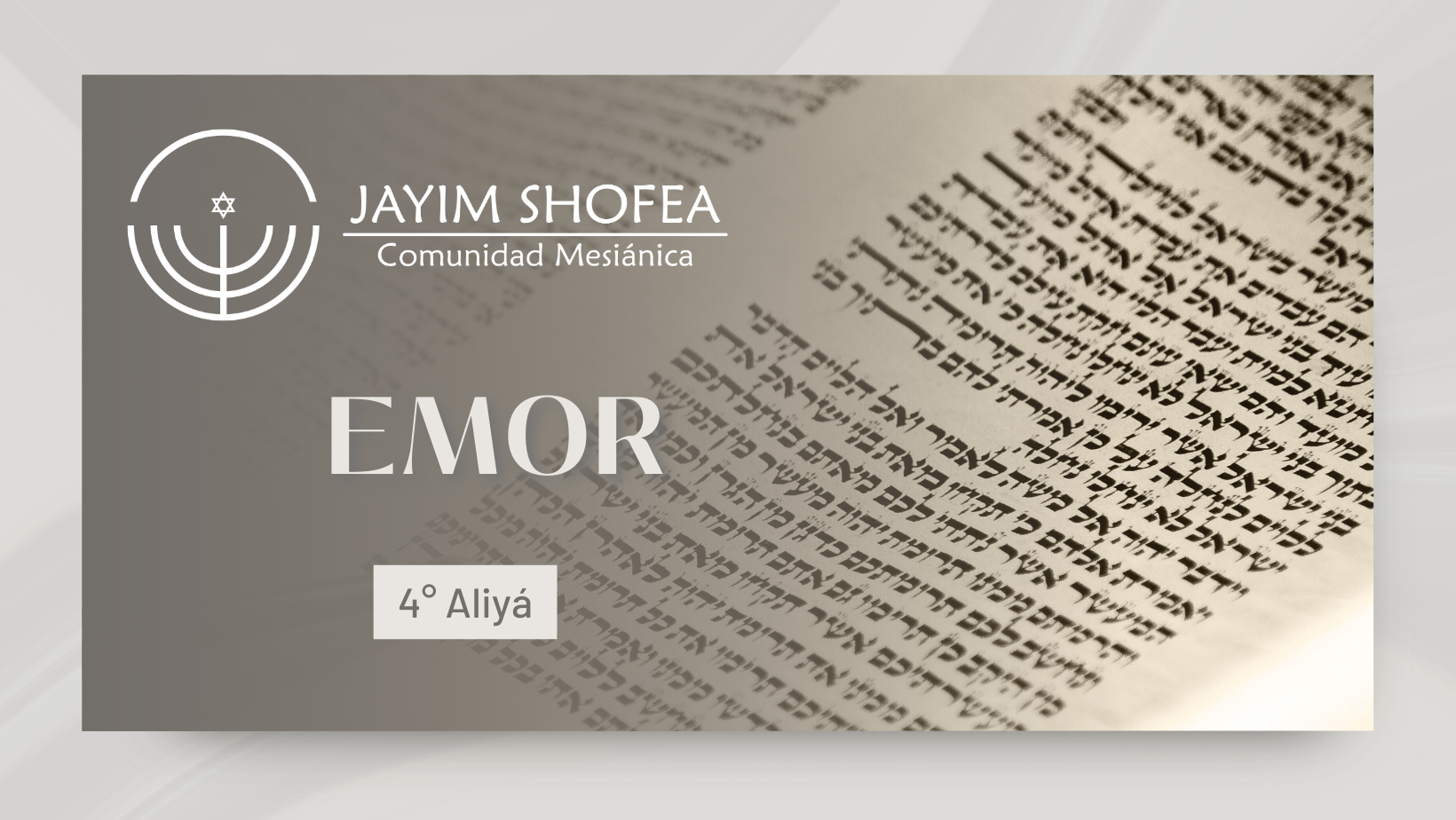Emor (5783) 4° Aliyá