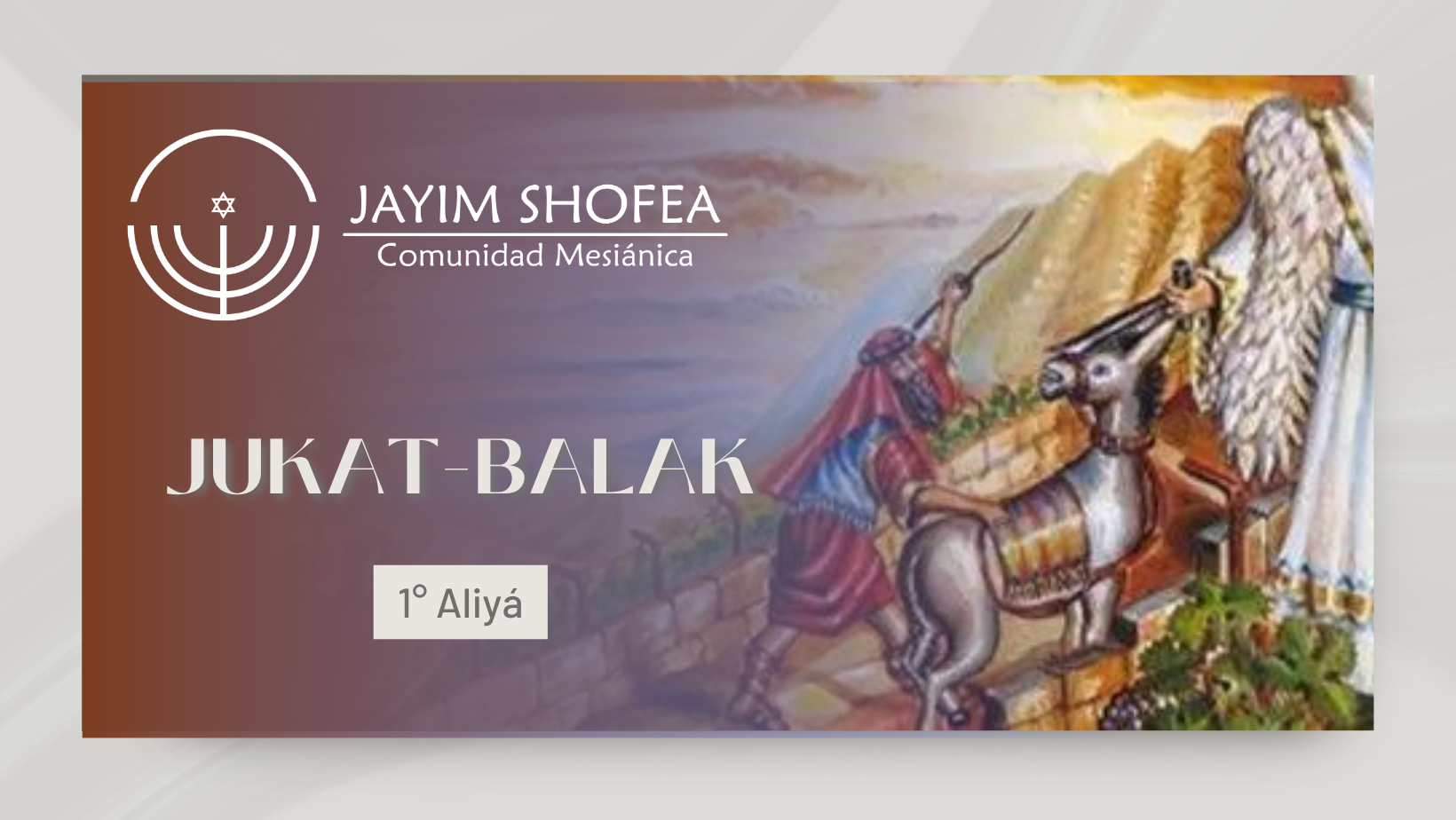 Jukat – Balak (5783) 1° Aliyá